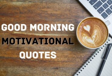 Good Morning Motivational Quotes